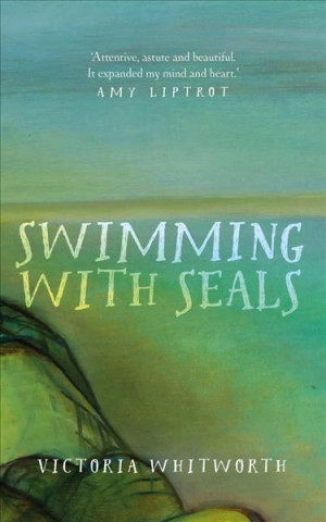 Livre Swimming with Seals Victoria Whitworth