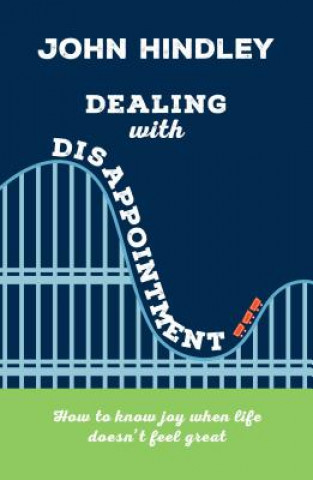 Libro Dealing with Disappointment HINDLEY  JOHN