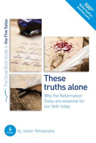 Knjiga Five Solas: These truths alone HELOPOULOS  JASON