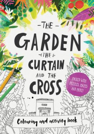 Knjiga The Garden, the Curtain & the Cross Colouring & Activity Book ECHEVERRI  CATALINA