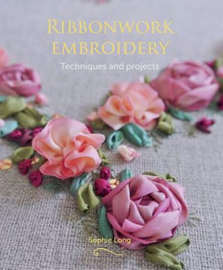 Книга Ribbonwork Embroidery Sophie Long
