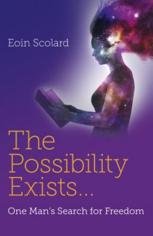 Könyv Possibility Exists ... Eoin Scolard