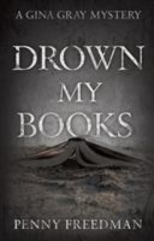 Książka Drown My Books Penny Freedman