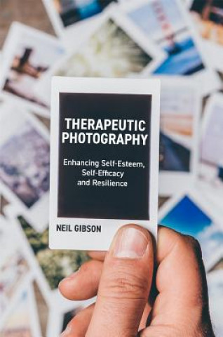 Könyv Therapeutic Photography GIBSON  NEIL