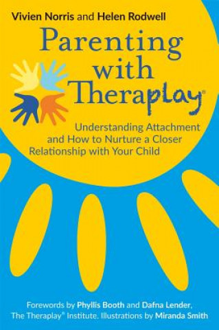 Book Parenting with Theraplay (R) RODWELL   HELEN