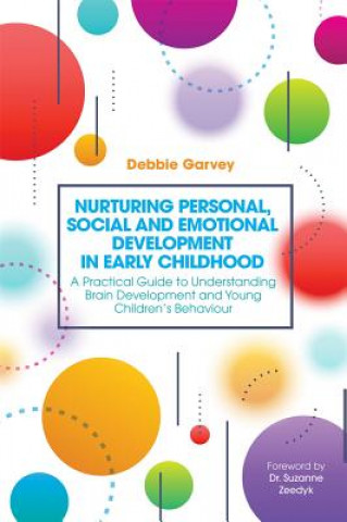 Kniha Nurturing Personal, Social and Emotional Development in Early Childhood GARVEY  DEBBIE