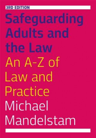 Knjiga Safeguarding Adults and the Law, Third Edition MANDELSTAM  MICHAEL