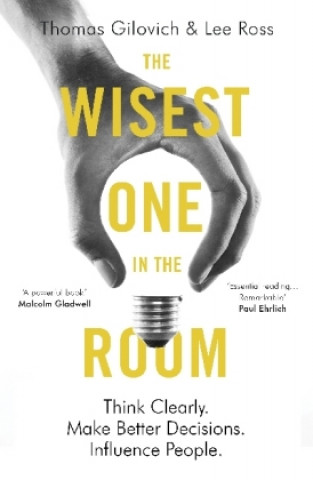 Книга Wisest One in the Room Thomas Gilovich
