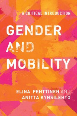 Kniha Gender and Mobility Elina Penttinen