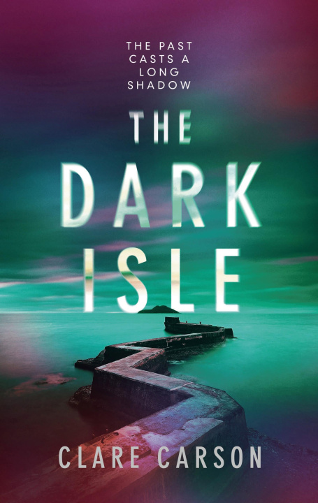 Knjiga Dark Isle CLARE CARSON