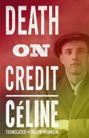 Kniha Death on Credit Louis Ferdinand C?line