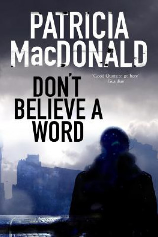 Kniha Don't Believe a Word Patricia MacDonald
