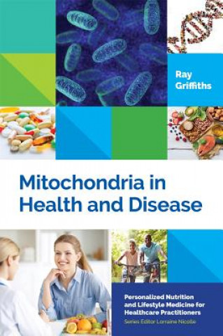 Knjiga Mitochondria in Health and Disease GRIFFITHS  RAY