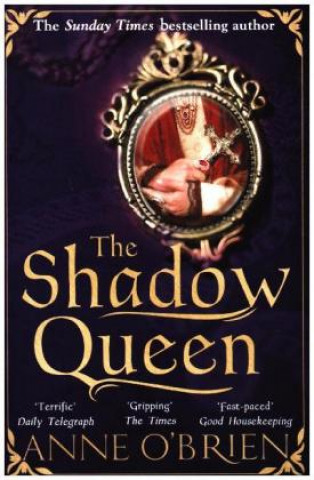 Kniha Shadow Queen Anne O'Brien