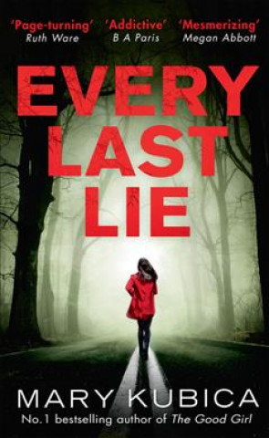 Kniha Every Last Lie Mary Kubica