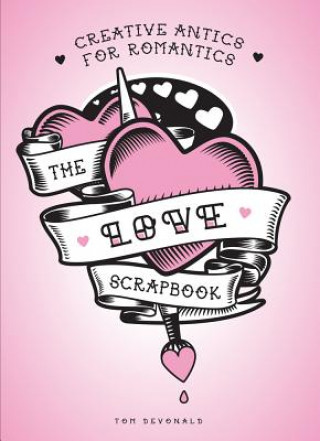 Kniha Love Scrapbook Tom Devonald