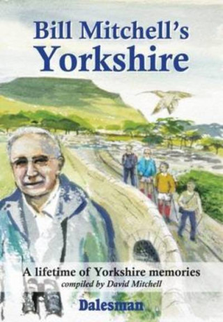 Książka Bill Mitchell's Yorkshire David Mitchell