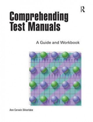 Kniha Comprehending Test Manuals Ann C Silverlake