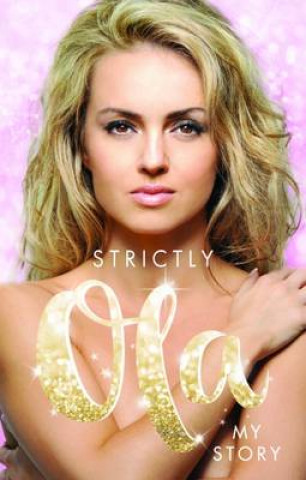 Kniha Strictly Ola: Ola Jordan - My Autobiography Ola Jordan
