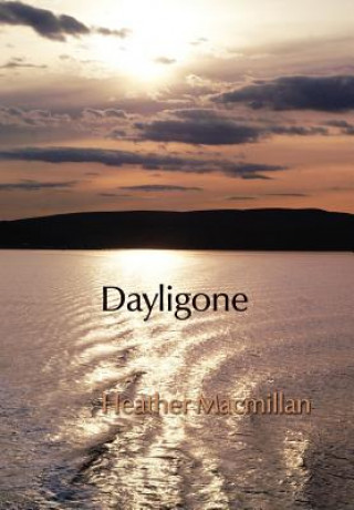 Kniha Dayligone Heather Macmillan