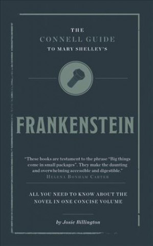 Könyv Connell Guide To Mary Shelley's Frankenstein Josie Billington