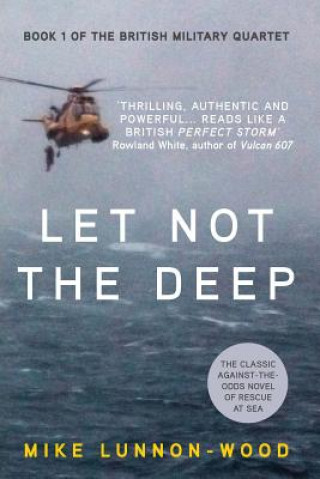 Knjiga Let Not the Deep Mike Lunnon-Wood