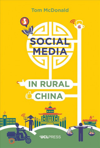 Livre Social Media in Rural China Tom McDonald