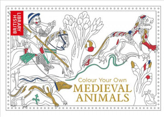 Книга Colour Your Own Medieval Animals British Library