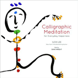 Audio Calligraphic Meditation for Everyday Happiness CD Ilchi Lee