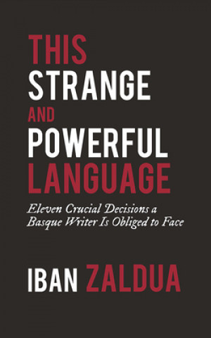 Knjiga This Strange and Powerful Language Iban Zaldua