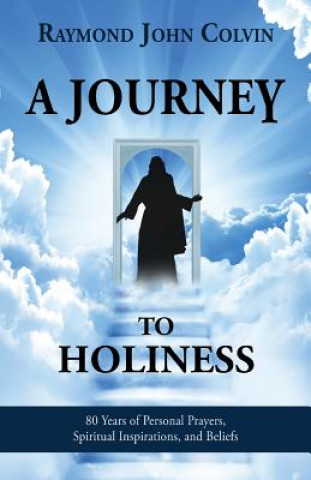 Buch Journey to Holiness Raymond John Colvin