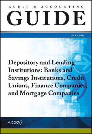 Knjiga Audit and Accounting Guide Depository and Lending Institutions AICPA