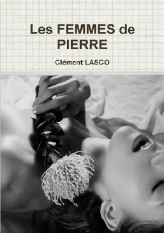 Könyv Les Femmes de Pierre Clement Lasco