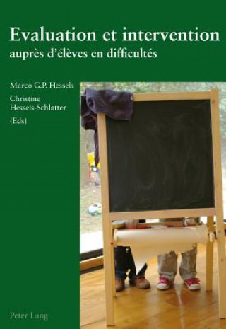 Книга Evaluation Et Intervention Aupres d'Eleves En Difficultes Marco G. P. Hessels