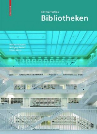 Kniha Entwurfsatlas Bibliotheken NOLAN LUSHINGTON