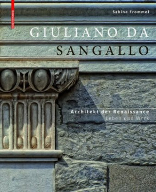 Книга Giuliano da Sangallo SABINE FROMMEL