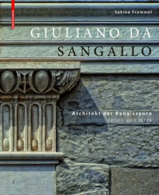 Buch Giuliano da Sangallo SABINE FROMMEL