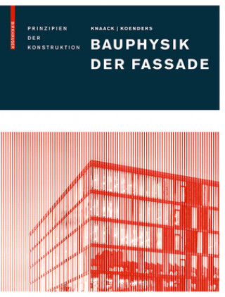 Kniha Bauphysik der Fassade Ulrich Knaack