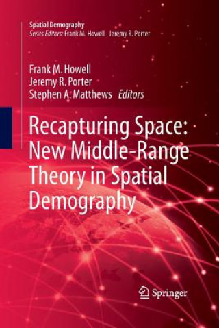 Knjiga Recapturing Space: New Middle-Range Theory in Spatial Demography Frank M. Howell