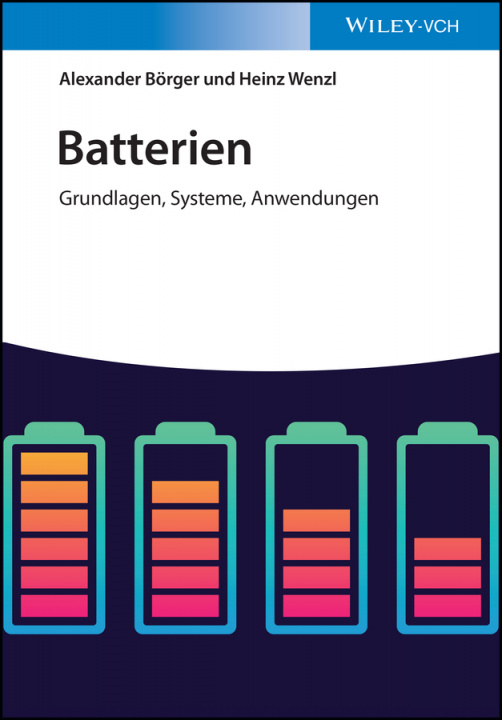 Kniha Batterien - Grundlagen, Systeme, Anwendungen Alexander Boerger