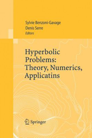 Knjiga Hyperbolic Problems: Theory, Numerics, Applications Sylvie Benzoni-Gavage