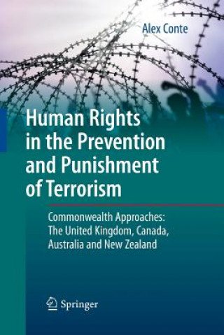 Kniha Human Rights in the Prevention and Punishment of Terrorism Alex Conte