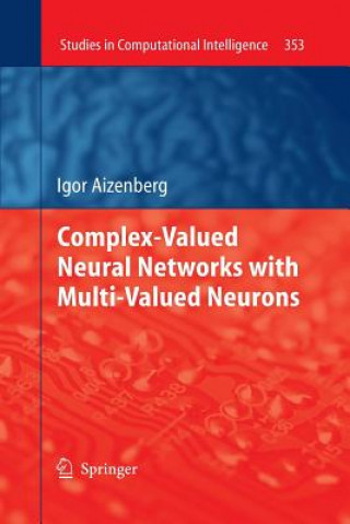 Kniha Complex-Valued Neural Networks with Multi-Valued Neurons Igor Aizenberg