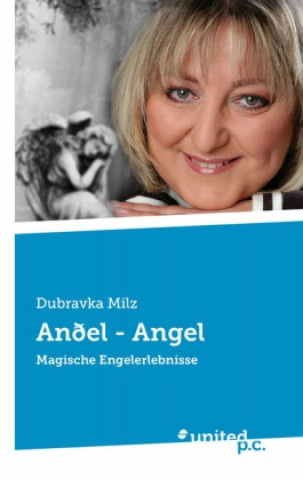 Kniha An el - Angel Dubravka Milz