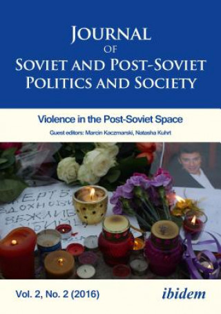 Könyv Journal of Soviet and Post-Soviet Politics and S - 2016/2: Violence in the Post-Soviet Space Julie Fedor