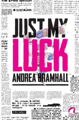 Книга Just My Luck Andrea Bramhall