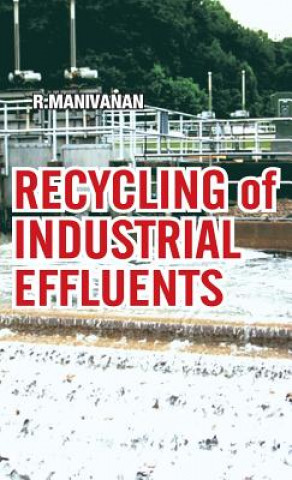 Buch Recycling of Industrial Effluents R. Manivanan