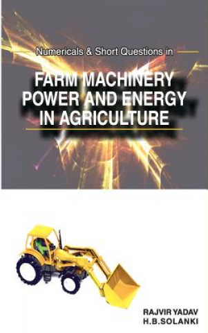 Carte Numericals and Short Questions in Farm Machinery, Power and Energy in Agriculture Rajvir Yadav