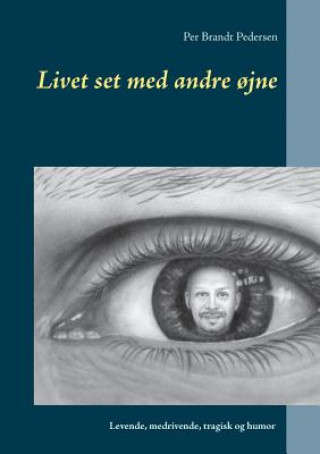 Kniha Livet set med andre ojne Per Brandt Pedersen