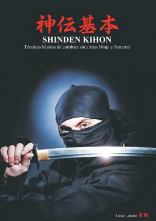 Kniha Shinden Kihon Luca Lanaro